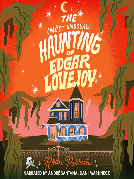 Title details for The Most Unusual Haunting of Edgar Lovejoy by Roan Parrish - Available